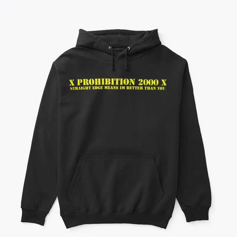 X Prohibition 2000 X Shirts